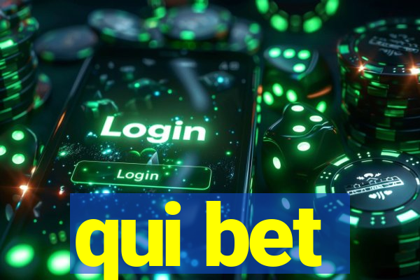 qui bet